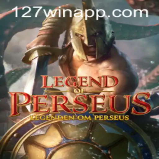 Legend of Perseus: A New Era of Gaming with 127win.COM