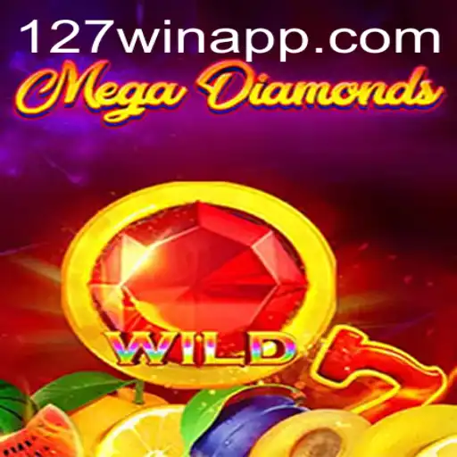 Exploring MegaDiamond: A Thrilling Journey with 127win.COM