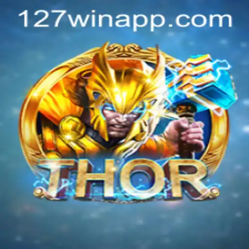 Exploring THOR: A Legendary Game on 127win.COM